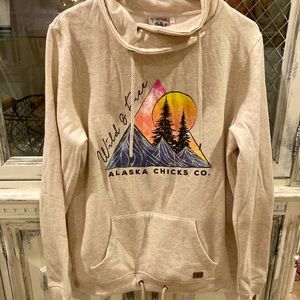 NEW Wild & Free Alaska Chicks Co. sweatshirts